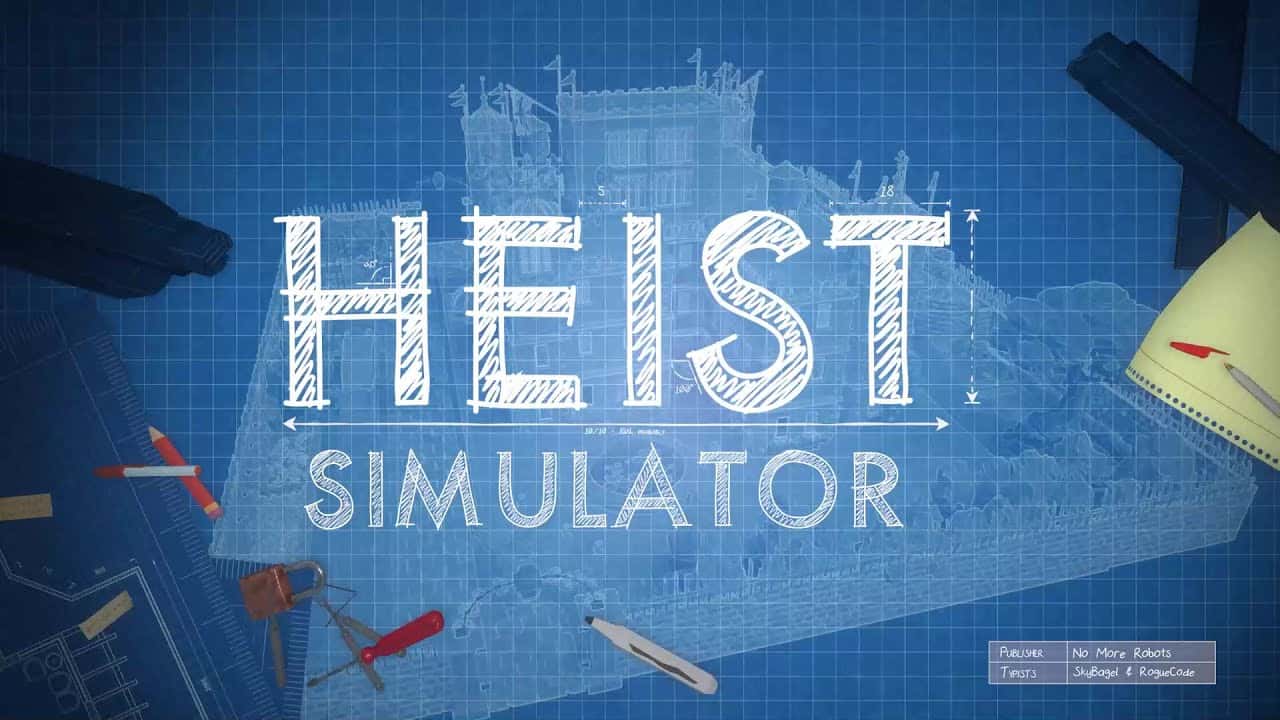 Анонсирован Heist Simulator, где можно создать идеальное ограбление