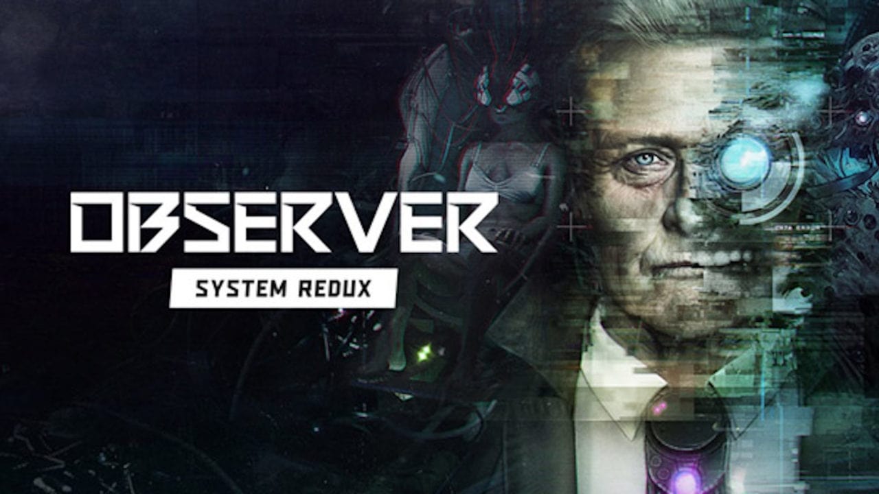 Observer: System Redux выйдет на PS5 и Xbox Series 16 июля