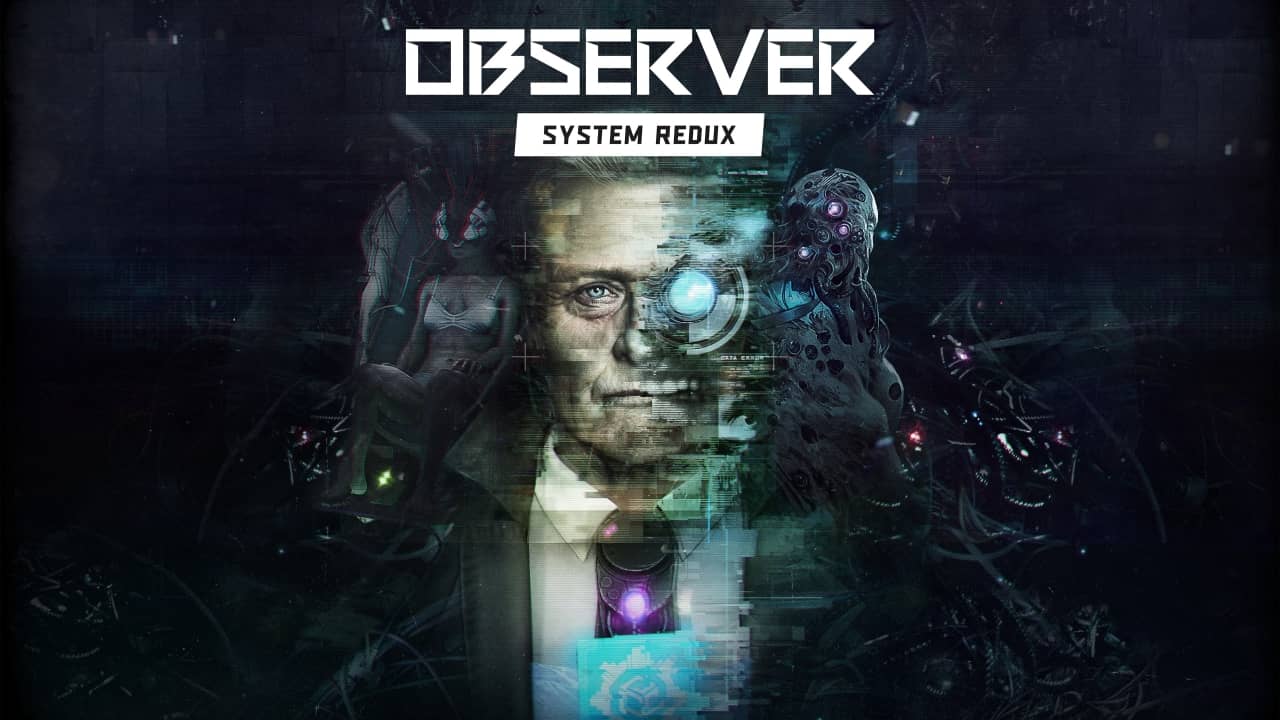 Стала известна дата выхода Observer: System Redux - игра появится 10 ноября