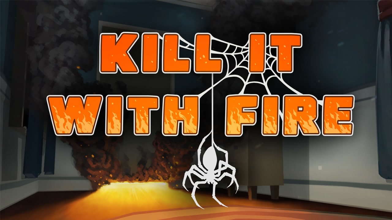 Тем, кто не любит пауков: анонсирован экшен Kill It With Fire
