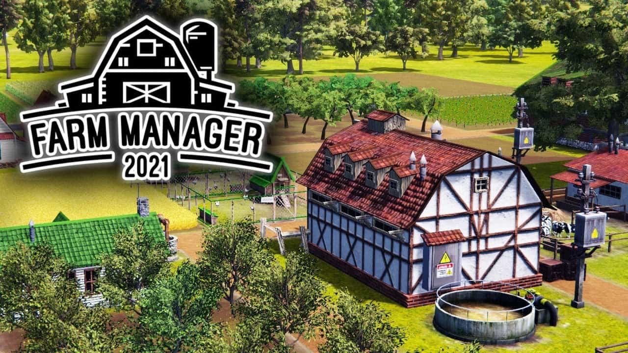 Приобщись к фермерству: анонсирована игра Farm Manager 2021