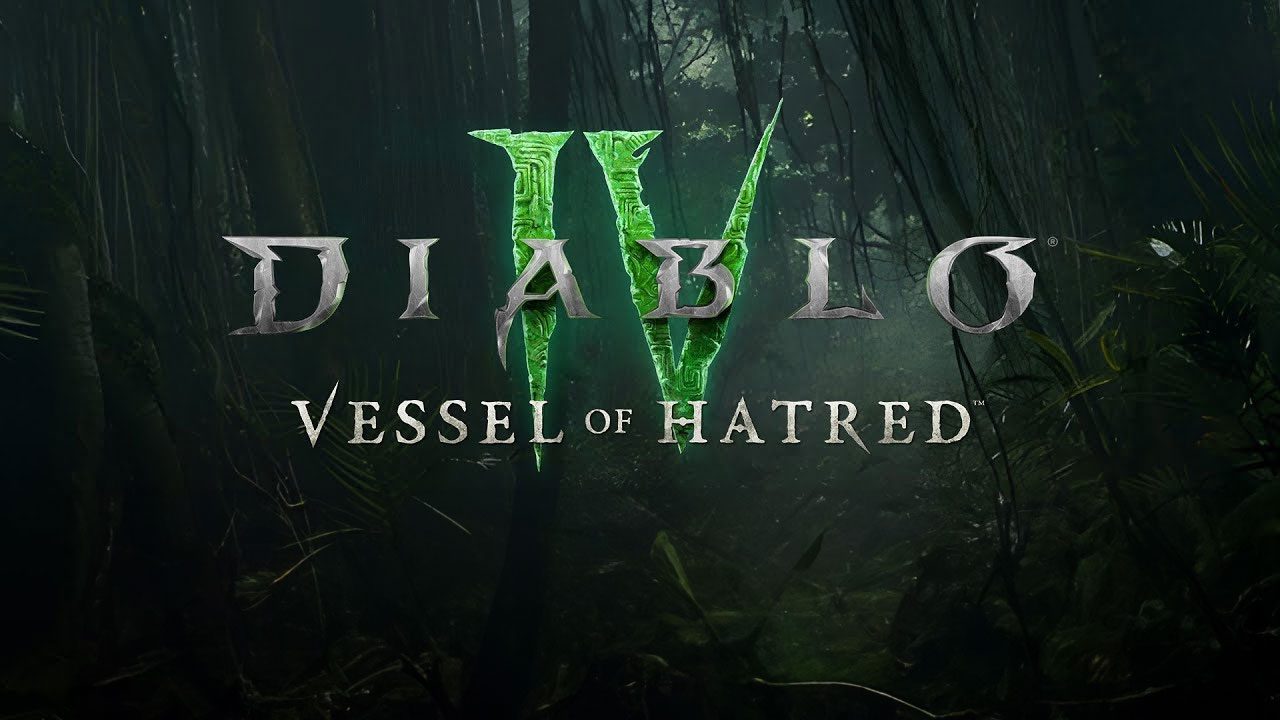 Для Diablo IV анонсировано дополнение Vessel of Hatred с новым классом